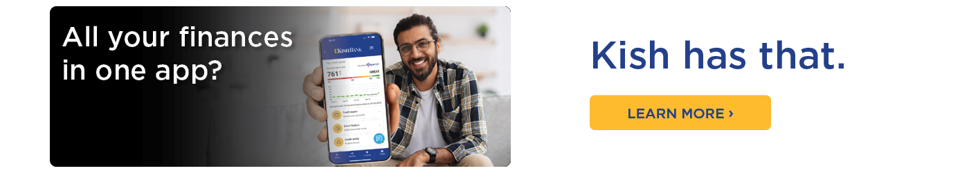 All your finances in one app?
Kish has that.
Learn More