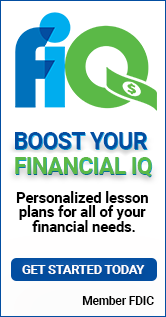 Ad:  fiQ Boost Your Financial IQ. Personalized lesson plans for all your financial needs.  Get Started Today. Member FDIC.