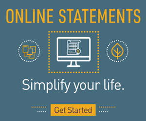 Simplify your life with Online Statements.