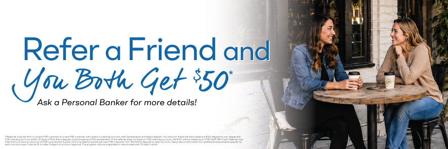 Refer a Friend and You Both Get $50*