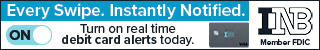 Every Swipe. Instantly Notified. Turn on real time debit card alerts today. INB. Member FDIC.