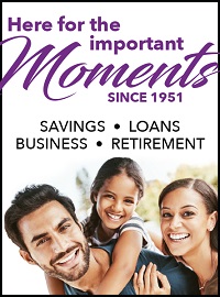 Here for the important moments since 1951. Savings. Loans. Business. Retirement.