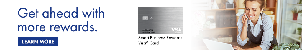 Ad: Get ahead with more rewards. SmartBusiness Rewards Visa Card. Learn More.