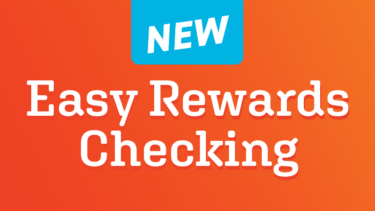 Orange background with text saying New: Easy rewards checking