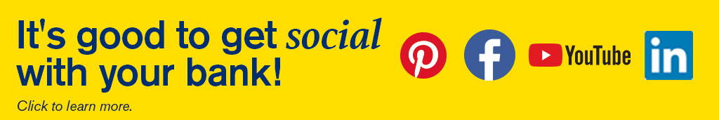 It's good to get social with your bank! Click to learn more.