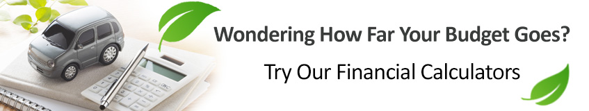 Wondering how far your budget goes? Try our financial calculators.