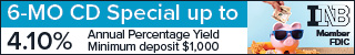 6-MO CD Special up to 4.10% APY (annual percentage yield). Minimum deposit $1,000. INB. Member FDIC.