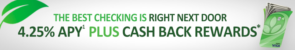 The best checking is right next door. 4.25 APY plus cash back rewards. Click for more details.