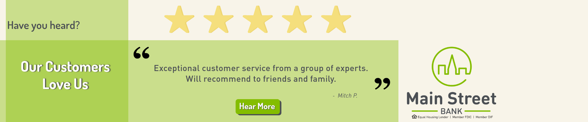 Have you heard? Our Customers Love Us. Mitch P. says, "Exceptional customer service from a group of experts. Will recommend to friends and family. 
Click here to hear more.