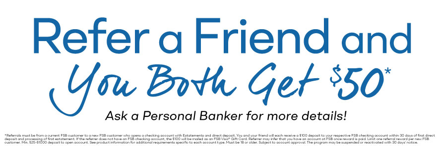 Refer a Friend and You Both Get $50*
