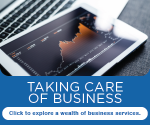 Taking care of business.
Click to explore a wealth of business services.