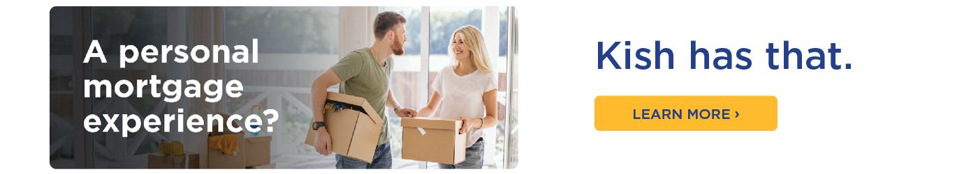 A personal mortgage experience?
Kish has that.