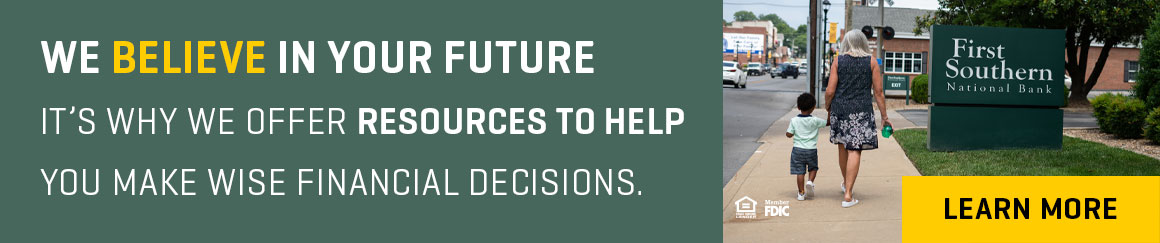 Our purpose is to use our example, our influence, and our resources to help others make wise financial decisions. To that end, First Southern has partnered with Banzai to provide the best financial literacy materials so that the people of our communities can be better equipped to face the financial challenges life throws their way.