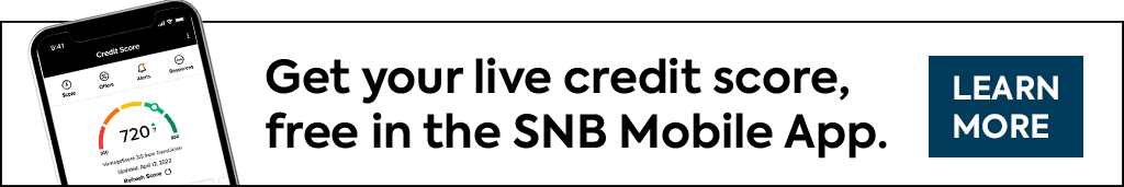 Get your live credit score, free in the SNB Mobile App.