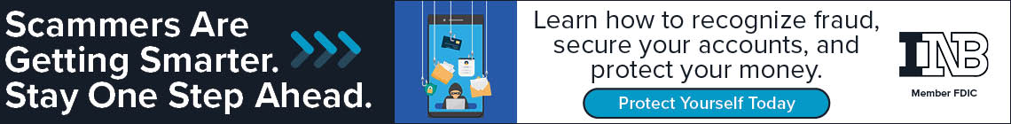 Scammers are getting smarter. Stay one step ahead. Learn how to recognize fraud, secure your accounts, and protect your money. Protect Yourself Today. INB. Member FDIC.