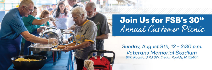 FSB’s 30th Annual Customer Picnic, Aug. 9, 12–2:30 p.m. at Veterans Memorial Stadium.