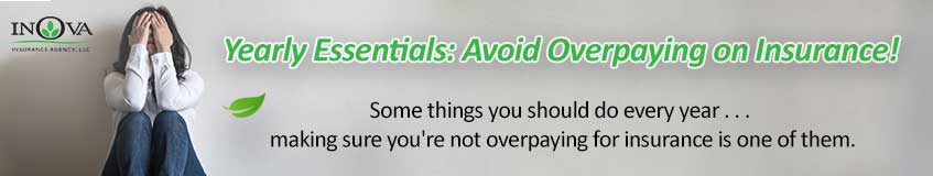Yearly essentials: avoid overpaying on insurance! 

Some things you should do every year...
making sure you're not overpaying for insurance is one of them.