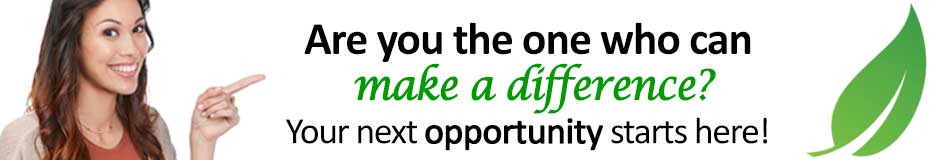 Are you the one who can make a difference? Your next opportunity starts here!